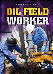 Oil field worker cover image
