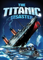 The Titanic disaster cover image