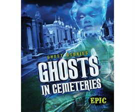 Cover image for Ghosts in Cemeteries