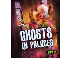 Cover image for Ghosts in Palaces