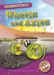 Wheels and axles cover image