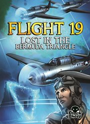Flight 19 : lost in the Bermuda Triangle cover image