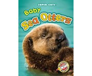 Baby sea otters cover image