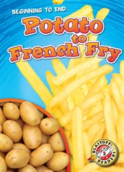 Potato to French fry cover image