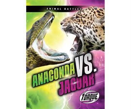 Cover image for Anaconda vs. Jaguar