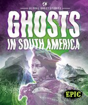 Ghosts in South America cover image