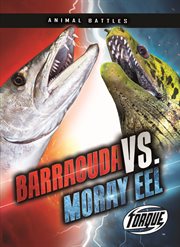 Barracuda vs. moray eel cover image