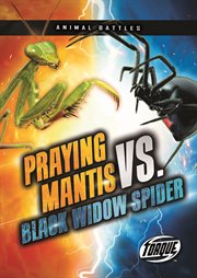 Praying mantis vs. black widow spider cover image