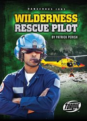 Wilderness rescue pilot cover image
