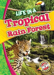 Life in a tropical rain forest cover image