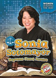 Sonia Sotomayor : Supreme Court Justice cover image