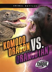 Komodo dragon vs. orangutan cover image