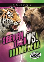 Siberian tiger vs. brown bear cover image