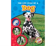 The life cycle of a dog cover image