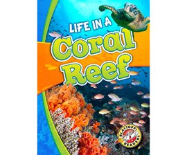 Cover image for Life in a Coral Reef