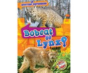 Bobcat or lynx? cover image