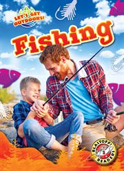 Fishing : Let's Get Outdoors! cover image