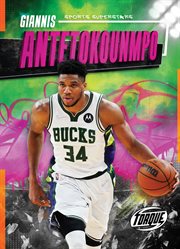 Giannis Antetokounmpo : Sports Superstars cover image