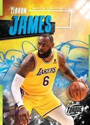 LeBron James : Sports Superstars cover image
