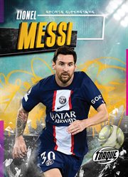Lionel Messi : Sports Superstars cover image