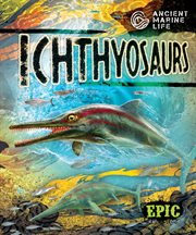 Ichthyosaurs : Ancient Marine Life cover image