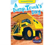 A dump truck's day cover image