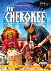 The Cherokee : Native American Nations cover image