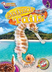 Animal Tails : Amazing Animal Parts cover image