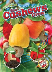 See Cashews Grow : See It Grow! cover image