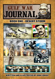 Gulf War Journal - Book One: Desert Storm. Issue 1-4 cover image