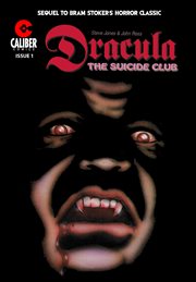 Dracula : the suicide club. Issue 1 cover image