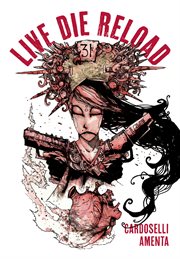 Live, die, reload. Issue 1-5 cover image