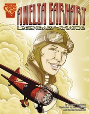 Amelia earhart: legendary aviator cover image