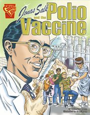 Jonas Salk and the polio vaccine cover image