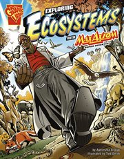 Exploring ecosystems with Max Axiom, super scientist cover image