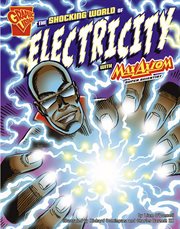The shocking world of electricity with Max Axiom, super scientist cover image
