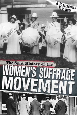 Cover image for The Split History of the Women's Suffrage Movement