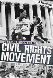 The split history of the Civil Rights Movement : activists' perspective cover image