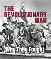The Revolutionary War : why they fought cover image