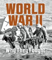 World War II : why they fought cover image