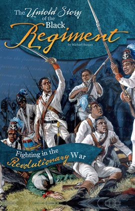 Cover image for The Untold Story of the Black Regiment