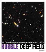 Hubble Deep Field : how a photo revolutionized our understanding of the universe cover image