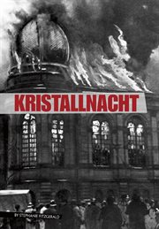 Kristallnacht : Eyewitness to World War II cover image