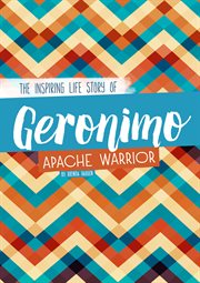 Geronimo : Apache warrior cover image