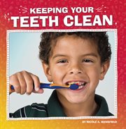 Keeping Your Teeth Clean : My Teeth cover image