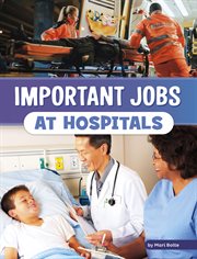 Important Jobs at Hospitals : Wonderful Workplaces cover image