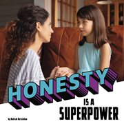 Honesty Is a Superpower : Real-Life Superpowers cover image