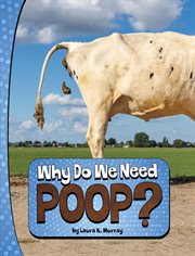 Why Do We Need Poop? : Nature We Need cover image