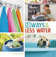 10 ways to use less water. Simple dteps to help the planet cover image