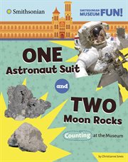 One Astronaut Suit and Two Moon Rocks : Counting at the Museum cover image